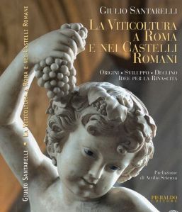 La copertina del libro di Giulio Santarelli, la viticoltura a Roma e nei Castelli romani